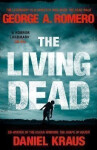 The Living Dead : A masterpiece of zombie horror - George A. Romero