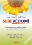 Jak získat zdravé sebevědomí sebevědomí