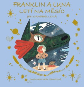 Franklin Luna letí na měsíc Jen Campbellová