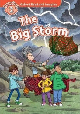 Oxford Read and Imagine Level 2 The Big Storm - Paul Shipton