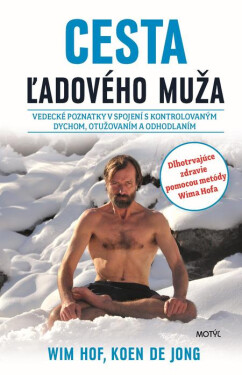 Cesta ľadového muža - Wim Hof