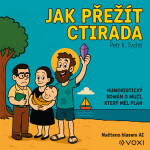 Jak přežít Ctirada - Petr K. Tychtl