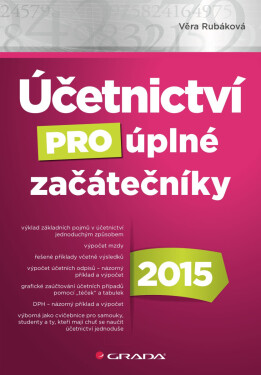 Účetnictví pro úplné začátečníky 2015 - Věra Rubáková