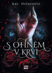 S ohněm v krvi - Kat Delacorte