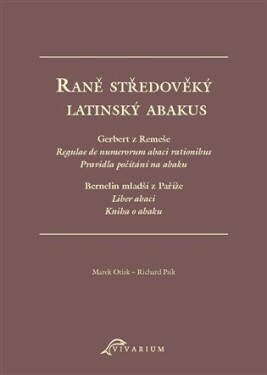 Raně středověký latinský abakus Marek Otisk,