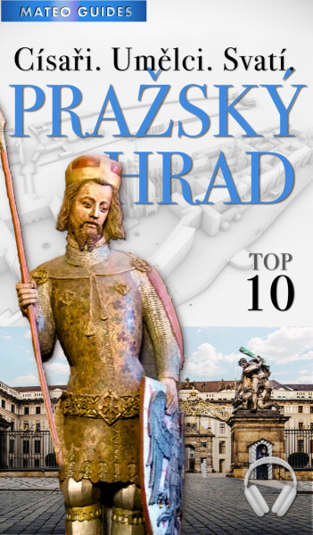 Pražský hrad – 20 fascinujících zastavení (+Audio) - Lubor Matěj