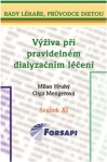 Výživa při pravidelném dialyzačním léčení Olga Mengerová