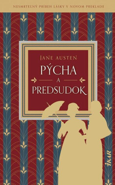 Pýcha a predsudok - Jane Austen