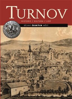 Turnov - Dějiny českých měst - Jaroslav Kříž