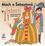 Mach Šebestová historii, Miloš Macourek