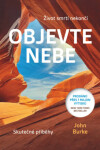 Objevte nebe - Život smrtí nekončí - John Burke