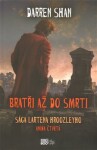 Bratři až do smrti Darren Shan