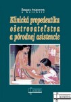 Klinická propedeutika ošetrovateľstva pôrodnej asistencie