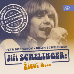 Jiří Schelinger: Život a... - Jiří Schelinger - audiokniha