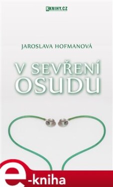 V sevření osudu - Jaroslava Hofmanová e-kniha