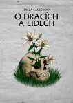 O dracích a lidech - Tereza Kadečková