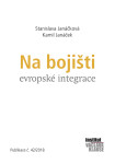 Na bojišti evropské integrace - Stanislava Janáčková, Kamil Janáček
