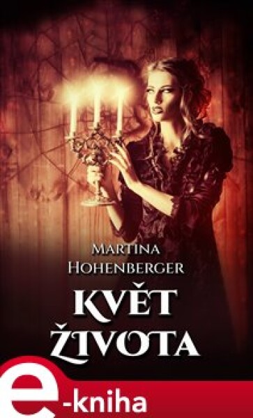 Květ života - Martina Hohenberger e-kniha