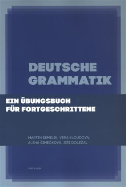 Deutsche Grammatik Martin Šemelík,