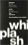 Whiplash How to Survive Our Faster Future Joi Ito