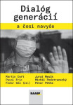 Dialóg generácií a čosi navyše - Fedor Gál
