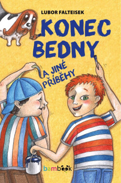 Konec Bedny a jiné příběhy - Lubor Falteisek