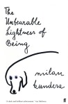 The Unbearable Lightness of Being - Milan Kundera