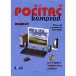Počítač kamarád, díl, učebnice, pro stupeň ZŠ praktické Pavel Klech