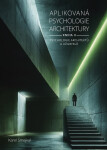 Aplikovaná psychologie architektury - Kniha II. - Karel Smejkal