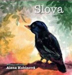 Slova Alena Kubínová