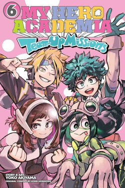 My Hero Academia: Team-Up Missions, Vol. 6 - Kohei Horikoshi