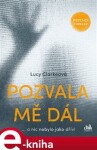 Pozvala mě dál - Lucy Clarkeová e-kniha