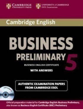 Cambridge BEC 5 Preliminary: Self-study Pack - Cambridge ESOL