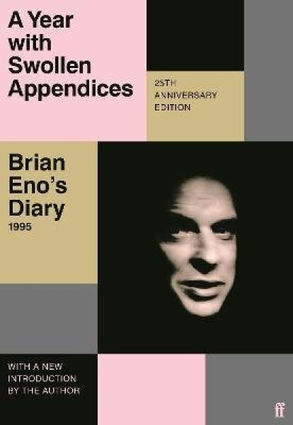 Year with Swollen Appendices - Brian Eno