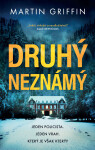 Druhý neznámý - Martin Griffin