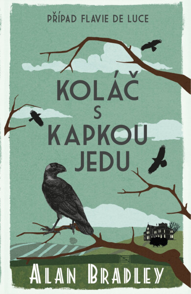 Koláč s kapkou jedu - Alan Bradley
