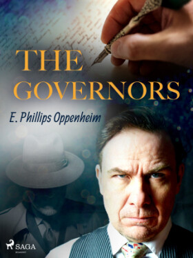 The Governors - Edward Phillips Oppenheim - e-kniha