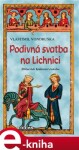 Podivná svatba na Lichnici, Vlastimil Vondruška