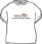 Divja.cz Tričko - Trvalo mi 50 let, než jsem začala vypadat Velikost: M