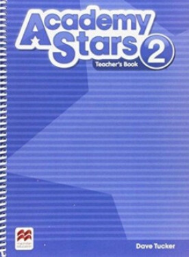Academy Stars 2: Teacher´s Book Pack - Dave Tucker