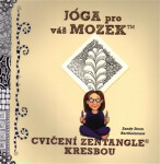 Jóga pro váš mozek - Cvičení Zentangle kresbou - Sandy Bartholomew