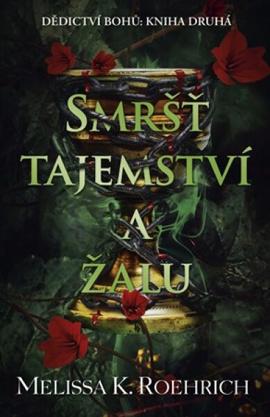 Smršť tajemství a žalu
