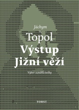 Výstup Jižní věží - Jáchym Topol
