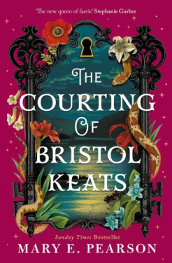 The Courting of Bristol Keats - Mary E. Pearson