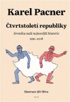 Čtvrtstoletí republiky Karel Pacner