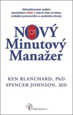 NOVÝ Minutový Manažer - Spencer Johnson