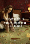 Voda v jezeře není nikdy sladká - Caminito Giulia