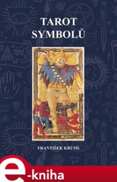 Tarot symbolů František Kruml