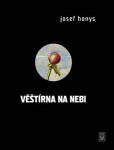 Věštírna na nebi - Josef Honys