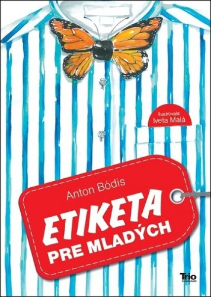 Etiketa pre mladých Anton Bódis